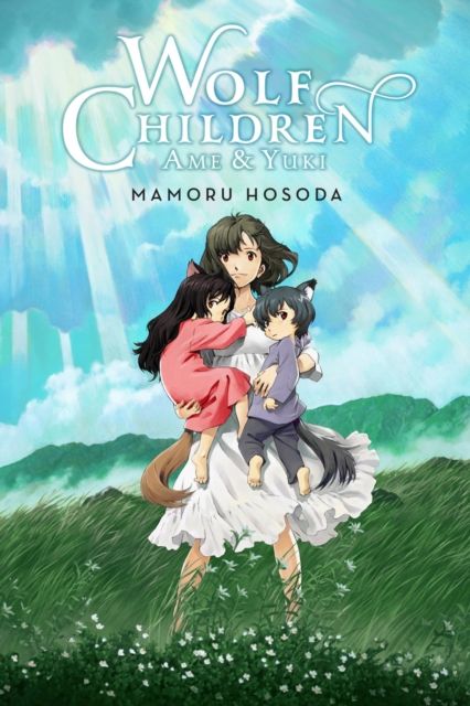 Wolf children : Ame & Yuki