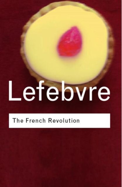 The French Revolution : From its Origins to 1793
