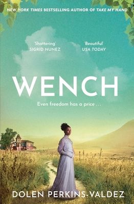 Wench : The word-of-mouth hit that became a New York Times bestseller