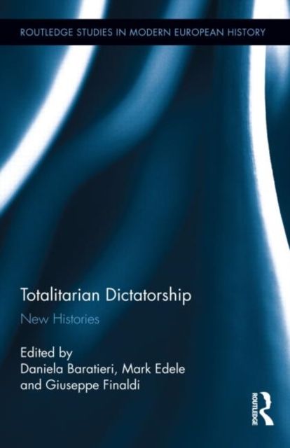 Totalitarian Dictatorship : New Histories