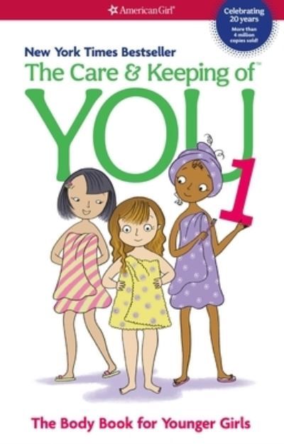 The care & keeping of you 1 : the body book for younger girls