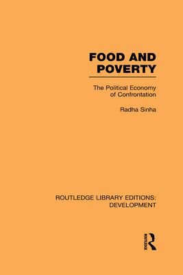 Food and Poverty : The Political Economy of Confrontation
