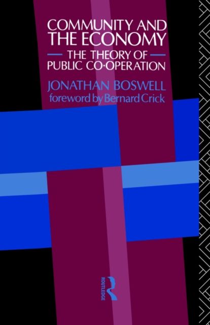 Community and the Economy : The Theory of Public Co-operation