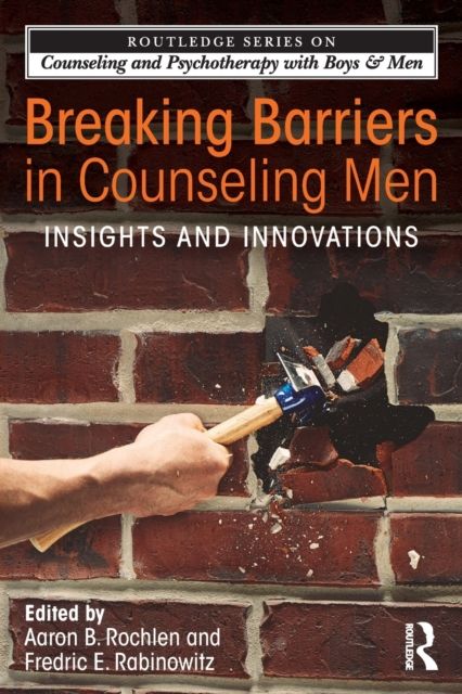 Breaking Barriers in Counseling Men : Insights and Innovations
