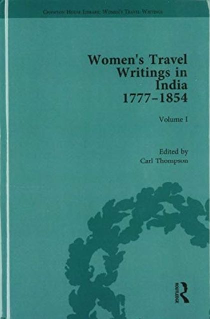 Women's Travel Writings in India 1777–1854