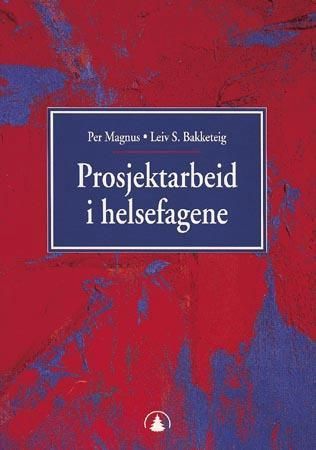 Prosjektarbeid i helsefagene