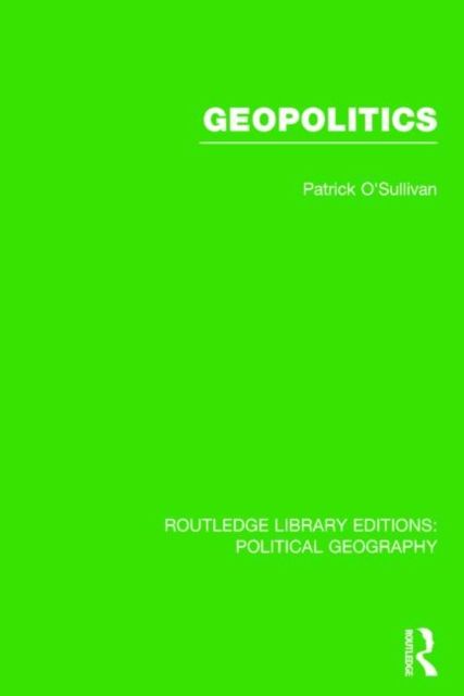 Geopolitics (Routledge Library Editions: Political Geography)