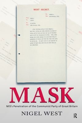 Mask : MI5's Penetration of the Communist Party of Great Britain