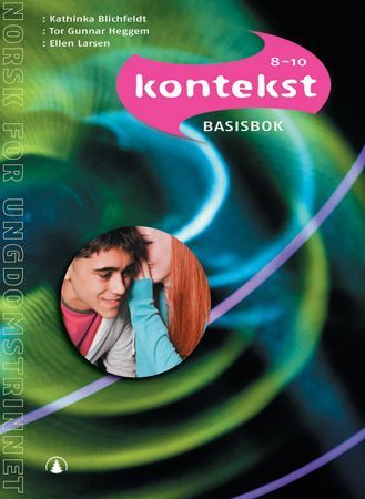 Kontekst 8-10 : norsk for ungdomstrinnet. basisbok