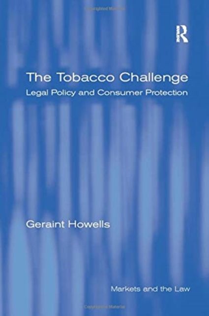 The Tobacco Challenge : Legal Policy and Consumer Protection