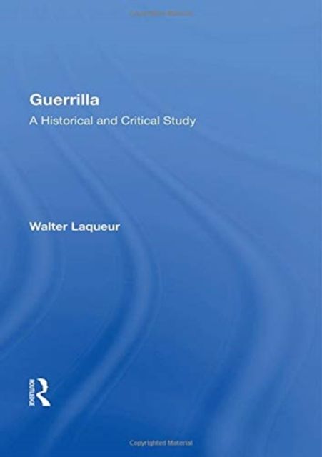 Guerrilla : A Historical And Critical Study