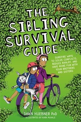 Forsidebilde av The Sibling Survival Guide : Surefire Ways to Solve Conflicts, Reduce Rivalry, and Have More Fun with your Brothers and Sisters