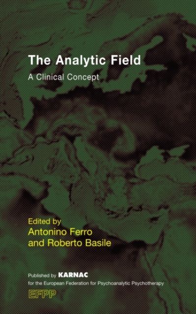The Analytic Field : A Clinical Concept