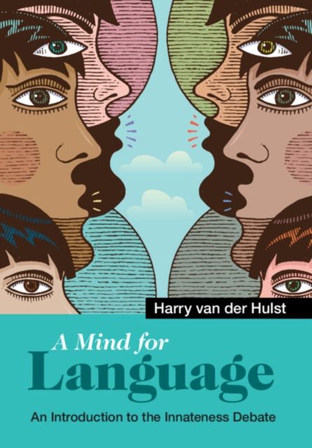A Mind for Language : An Introduction to the Innateness Debate