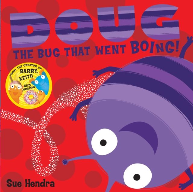 Doug the Bug : A laugh-out-loud picture book from the creators of Supertato!