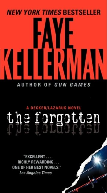 The Forgotten : A Decker/Lazarus Novel