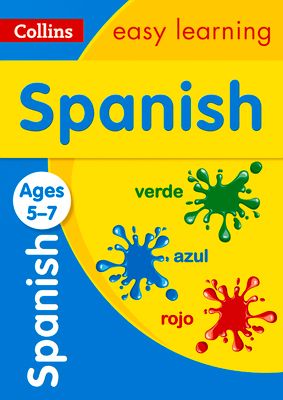 Spanish Ages 5-7 : Ideal for Home Learning