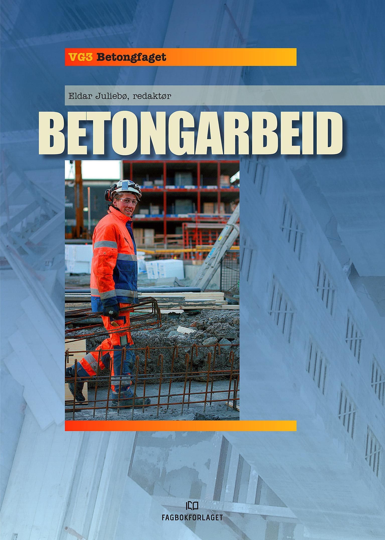 Betongarbeid : vg3 betongfaget