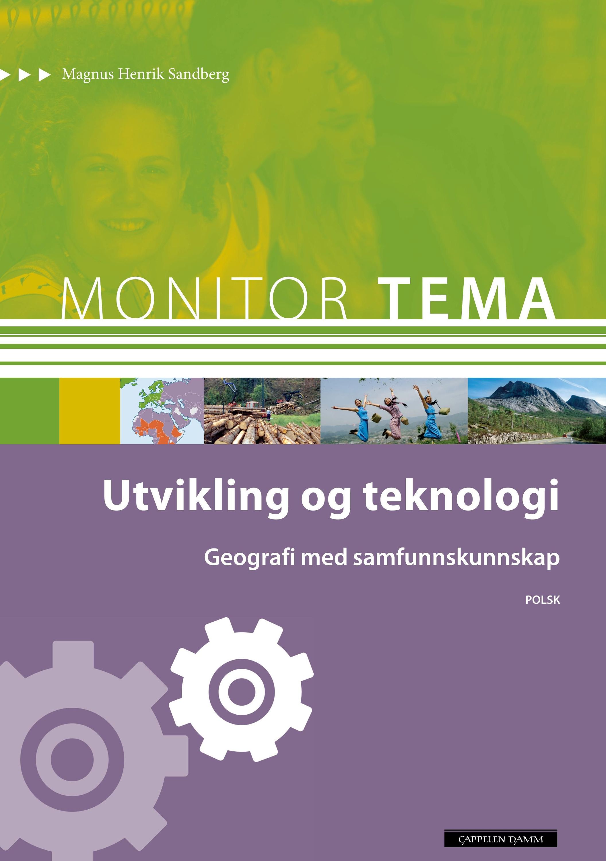Forsidebilde av Monitor tema : geografi - utvikling og teknologi : geografi med samfunnskunnskap