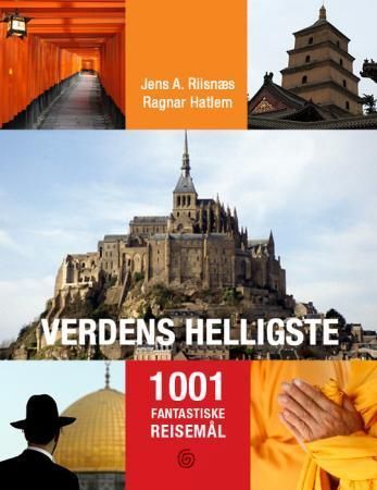 Verdens helligste : 1001 fantastiske reisemål