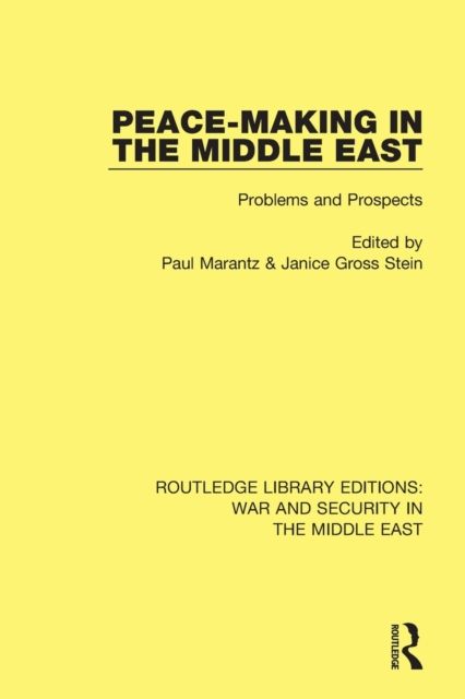 Peacemaking in the Middle East : Problems and Prospects
