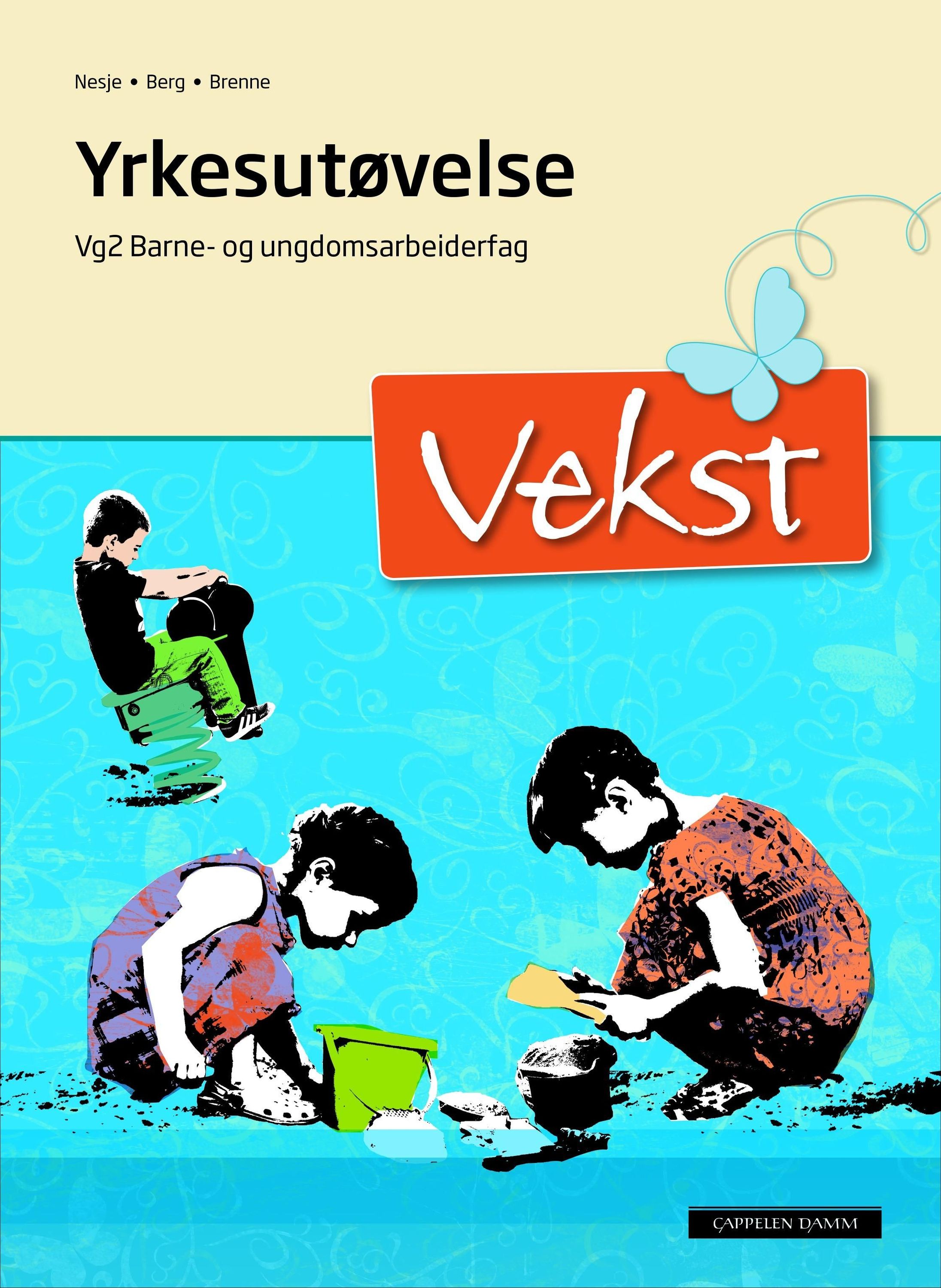Vekst : yrkesutøving : vg2 barne- og ungdomsarbeidarfag