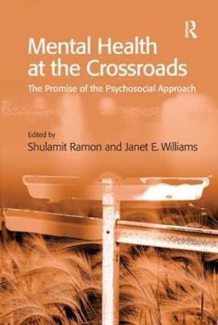 Mental Health at the Crossroads : The Promise of the Psychosocial Approach