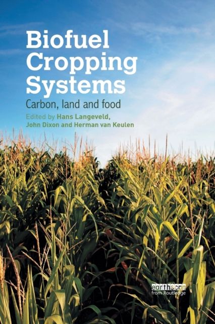 Biofuel Cropping Systems : Carbon, Land and Food