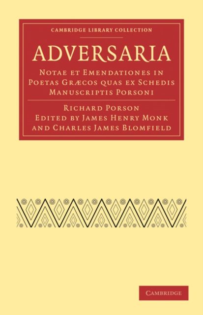 Adversaria : Notae et Emendationes in Poetas Græcos quas ex Schedis Manuscriptis Porsoni