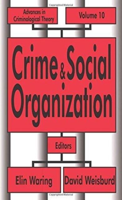 Crime and Social Organization