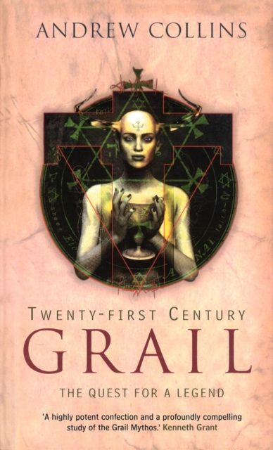Twenty-First Century Grail : The Quest for a Legend