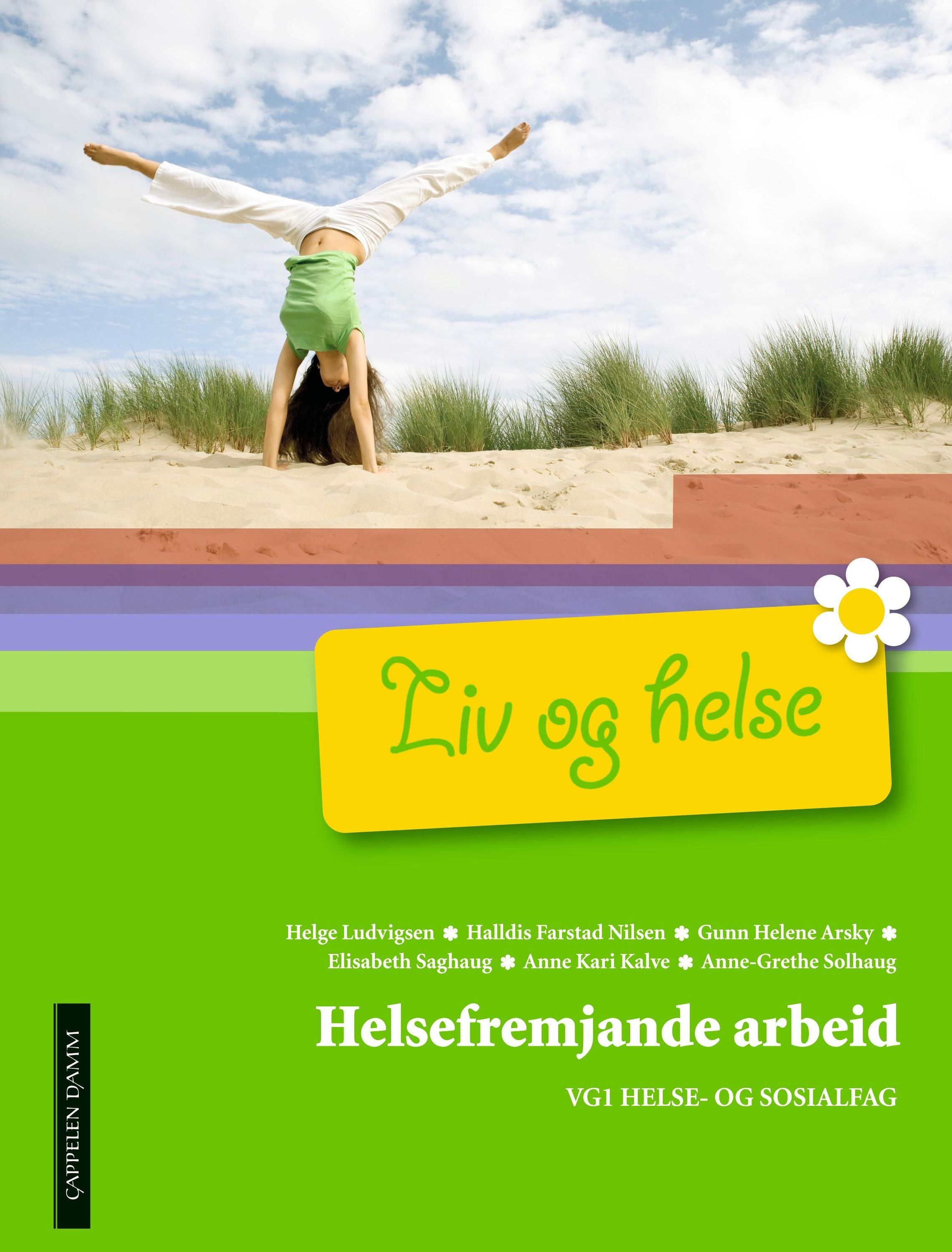 Liv og helse : helsefremjande arbeid : felles programfag for helse- og sosialfag, vg1