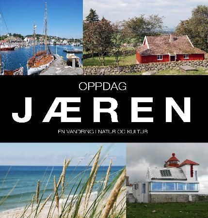 Oppdag Jæren : ei vandring i natur og kultur