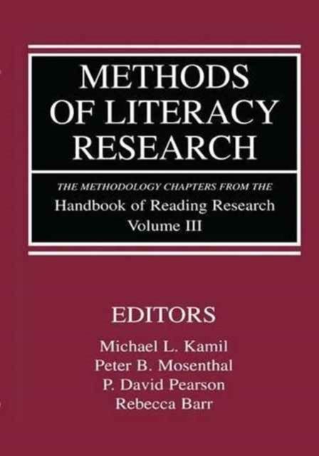 Methods of Literacy Research : The Methodology Chapters From the Handbook of Reading Research, Volume III