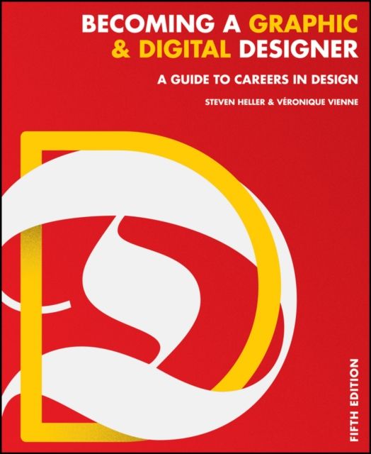 Becoming a graphic & digital designer : a guide to careers in design
