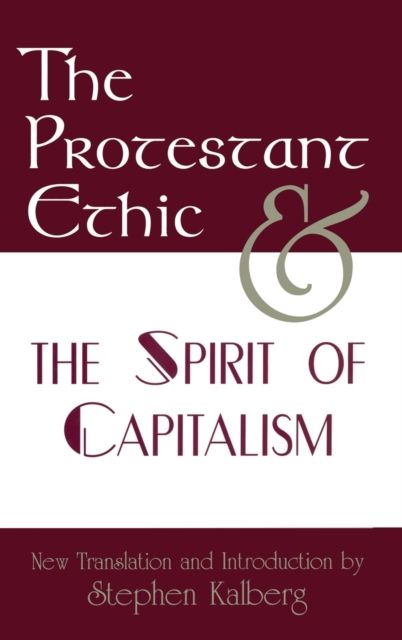 The Protestant Ethic and the Spirit of Capitalism