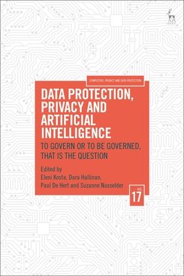 Data Protection, Privacy and Artificial Intelligence, Volume 17 : To Govern or To Be Governed, That Is the Question