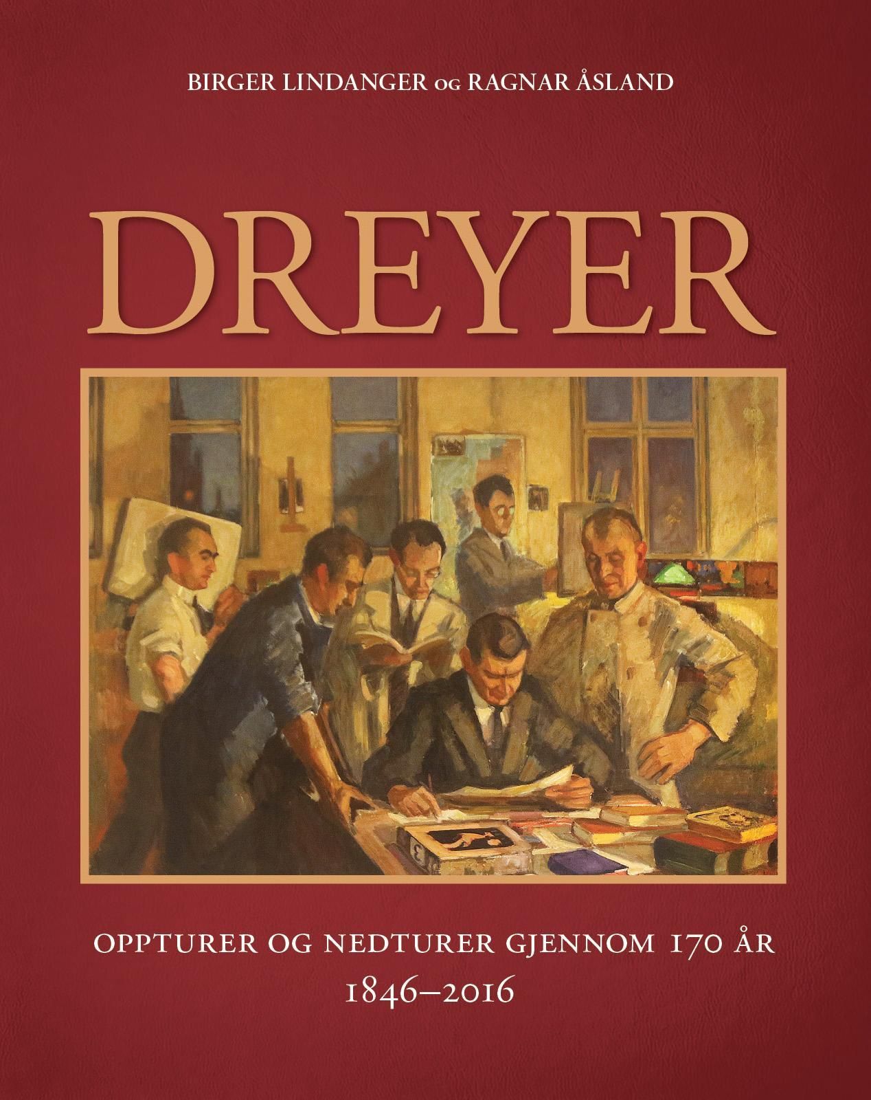 Dreyer : oppturer og nedturer gjennom 170 år