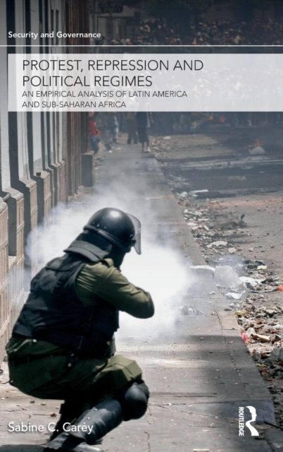 Protest, Repression and Political Regimes : An Empirical Analysis of Latin America and sub-Saharan Africa