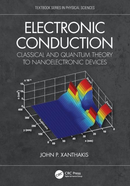 Electronic Conduction : Classical and Quantum Theory to Nanoelectronic Devices