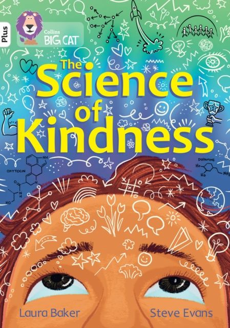 The Science of Kindness : Band 10+/White Plus