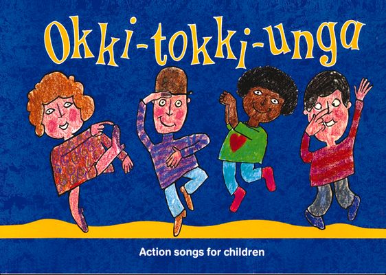 Okki-Tokki-Unga : Action Songs for Children