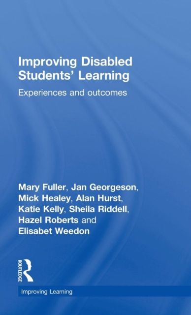 Improving Disabled Students' Learning : Experiences and Outcomes