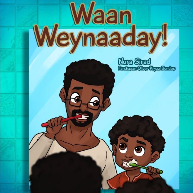 Waan weynaaday!