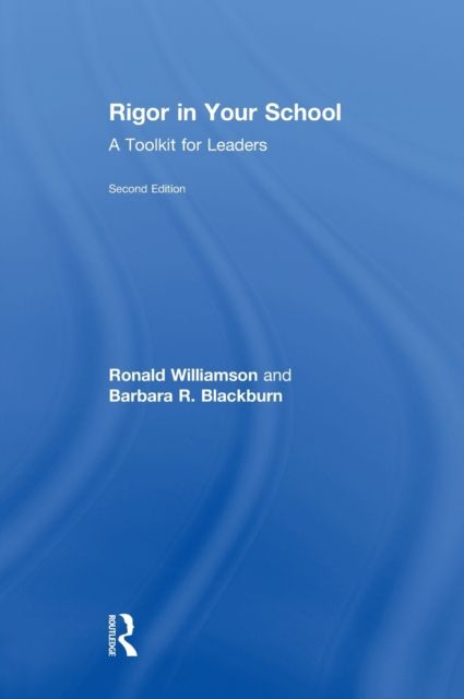 Rigor in Your School : A Toolkit for Leaders