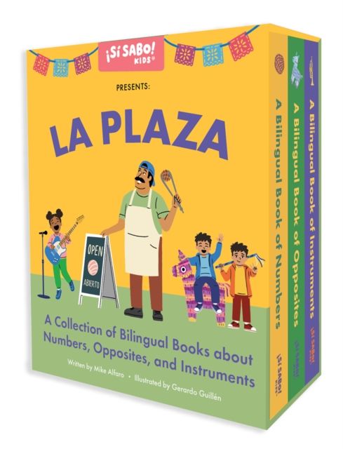 La Plaza : A Collection of Bilingual Books about Numbers, Opposites, and Musical Instruments Inspired by Latin American Culture