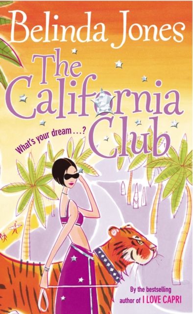 Forsidebilde av The California Club : a sparkling, addictive and hilarious read about the secret desires deep within us…