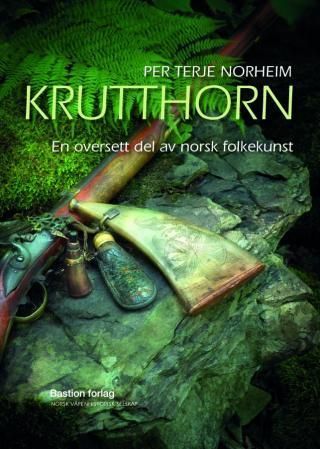 Krutthorn : en oversett del av norsk folkekunst