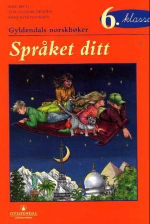Språket ditt 6. klasse : Gyldendals norskbøker