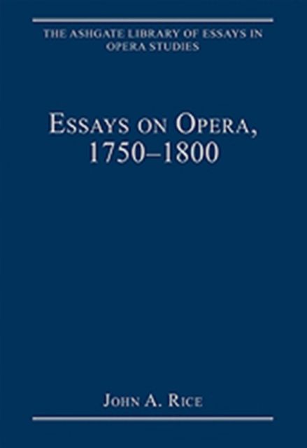 Essays on Opera, 1750-1800
